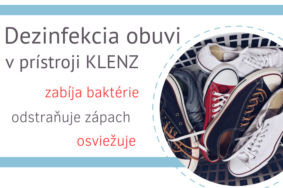 Dezinfekcia obuvi v prístroji KLENZ má účinnosť až 99,8%